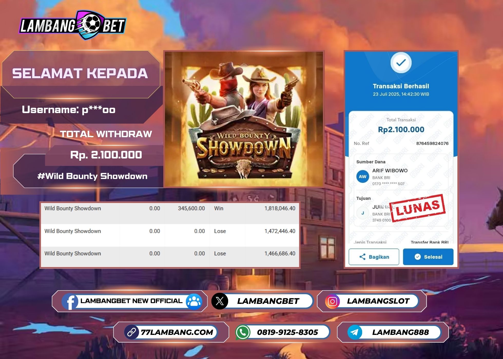 LAMBANGBET [23 JULY 2025] JACKPOT SLOT Wild Bounty Showdown "Rp2.100.000" LUNAS